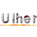 Ｕｌｈｅｒ (attack on titan)