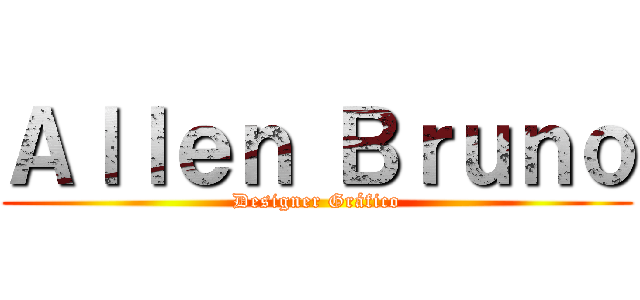 Ａｌｌｅｎ Ｂｒｕｎｏ (Designer Gráfico)