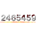 ２４６５４５９ (attack on titan)