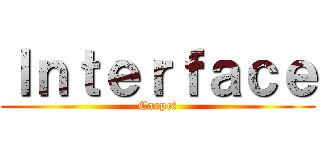 Ｉｎｔｅｒｆａｃｅ (Carpet)