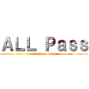 ＡＬＬ Ｐａｓｓ (attack on titan)