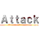 Ａｔｔａｃｋ (Education Discussion)