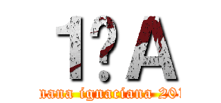１ºＡ (semana ignaciana 2013)