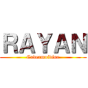 ＲＡＹＡＮ (Cadermoidine)