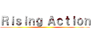 Ｒｉｓｉｎｇ Ａｃｔｉｏｎ ()