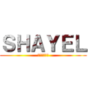 ＳＨＡＹＥＬ (アッカーマン)