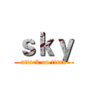 ｓｋｙ (attack on titan)
