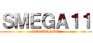 ＳＭＥＧＡ１１ (LOQUENDO)