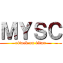ＭＹＳＣ (attack on titan)