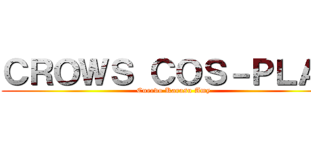ＣＲＯＷＳ ＣＯＳ－ＰＬＡＹ (Cuervo Karasu Amy)