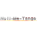 Ｎｏｌｉ－Ｍｅ－Ｔａｎｇｅｒｅ (Ni Jose Rizal)