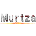 Ｍｕｒｔｚａ (Tendo)