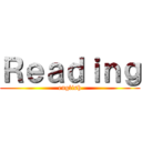 Ｒｅａｄｉｎｇ (english)