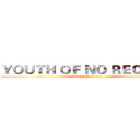 ＹＯＵＴＨ ＯＦ ＮＯ ＲＥＣＲＥＳＴ (attack on titan)