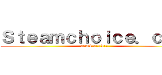 Ｓｔｅａｍｃｈｏｉｃｅ．ｃｏｍ (attack on titan)