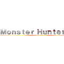 Ｍｏｎｓｔｅｒ Ｈｕｎｔｅｒ ３Ｇ (attack on titan)