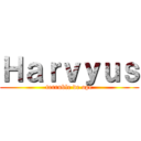 Ｈａｒｖｙｕｓ (terruble de ope)