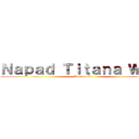 Ｎａｐａｄ Ｔｉｔａｎａ Ｗｉｋｉ (Dobrodošli)