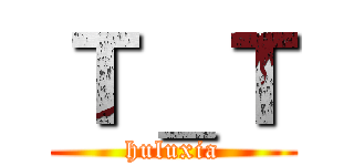 Ｔ＿Ｔ (huluxia)