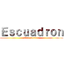 Ｅｓｃｕａｄｒｏｎ (Elite Soldier)