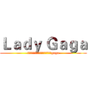 Ｌａｄｙ Ｇａｇａ (不关世人怎么看，她是我女神，她是gaga)
