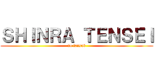 ＳＨＩＮＲＡ ＴＥＮＳＥＩ (no fansub)