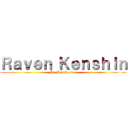 Ｒａｖｅｎ Ｋｅｎｓｈｉｎ (By Mati Kandra)