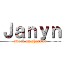 Ｊａｎｙｎ (attack on shorties)