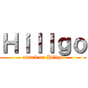 Ｈｉｌｌｇｏ (attack on Hillgo)