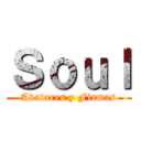 Ｓｏｕｌ (Avatares y Firmas)