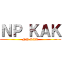 ＮＰ ＫＡＫ (NP KAK)