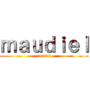 ｍａｕｄｉｅｌ (jajajaj)