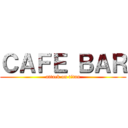 ＣＡＦＥ ＢＡＲ (attack on titan)