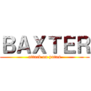ＢＡＸＴＥＲ (attack on putas)