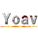 Ｙｏａｖ ()