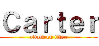 Ｃａｒｔｅｒ (attack on titan)