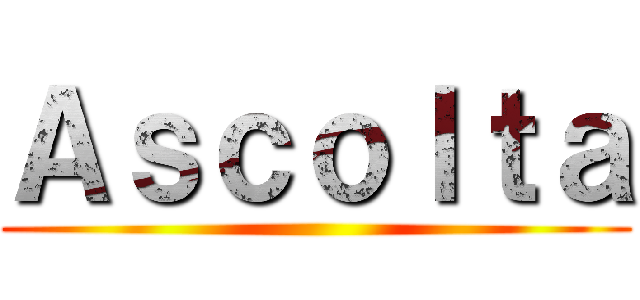 Ａｓｃｏｌｔａ ()