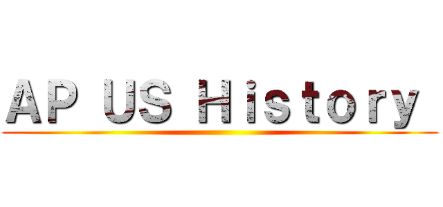 ＡＰ ＵＳ Ｈｉｓｔｏｒｙ  ()