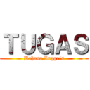 ＴＵＧＡＳ (Bahasa Inggris)