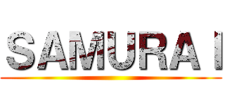 ＳＡＭＵＲＡＩ ()