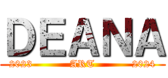 ＤＥＡＮＡ (2023           ART           2024)