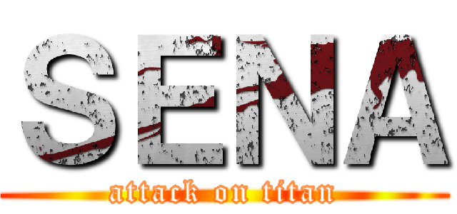 ＳＥＮＡ (attack on titan)