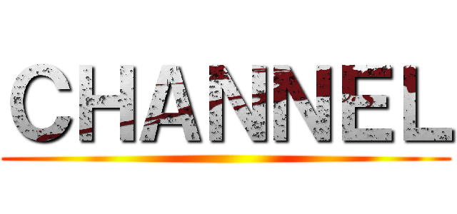 ＣＨＡＮＮＥＬ ()