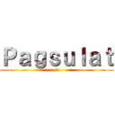 Ｐａｇｓｕｌａｔ (sa)