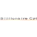 Ｂｉｌｌｉｏｎａｉｒｅ Ｃｙｃｌｉｎｇ Ｃｌｕｂ (Billionaire Cycling Club)