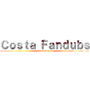 Ｃｏｓｔａ Ｆａｎｄｕｂｓ (Final season )