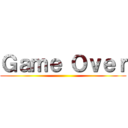 Ｇａｍｅ Ｏｖｅｒ ()