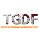 ＴＧＤＦ (TaipeiGameDevelopersForum)