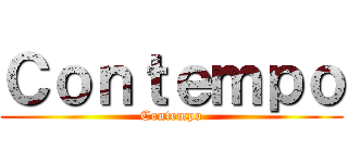 Ｃｏｎｔｅｍｐｏ (Contempo)