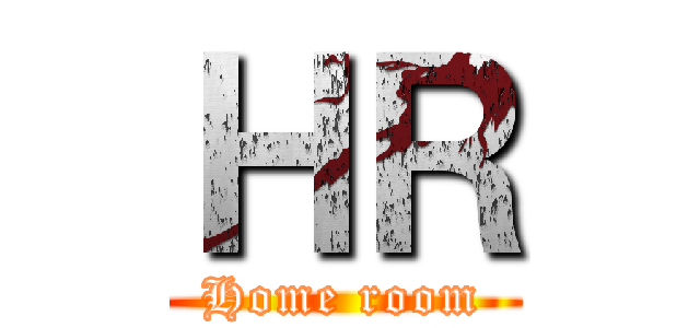 ＨＲ (Home room)
